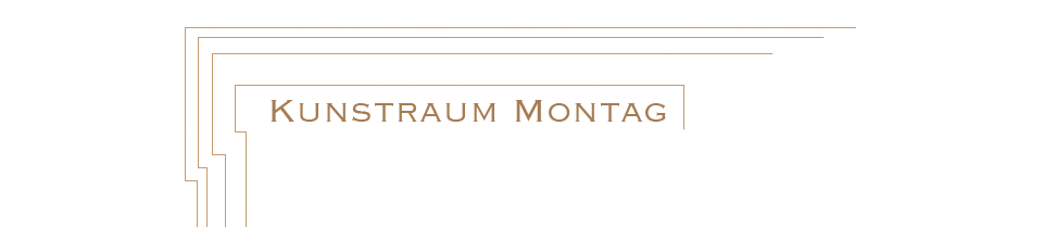 Kunstraum Montag Seitenkopf